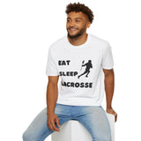 Lacrosse T-Shirt - Eat Sleep Lacrosse Design: A must for all Lacrosse players and fans to spread the popularity