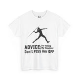 Javelin Thrower Unisex Tee - Parent's Advice: Don't Piss Her Off