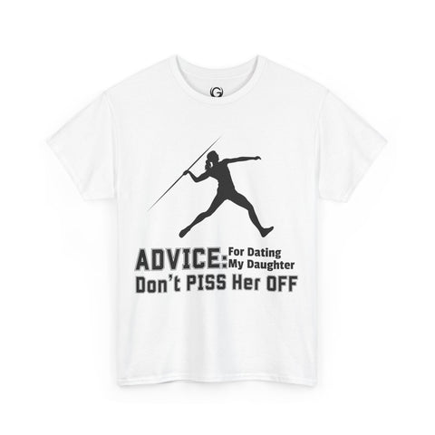 Javelin Thrower Unisex Tee - Parent's Advice: Don't Piss Her Off