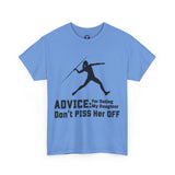 Javelin Thrower Unisex Tee - Parent's Advice: Don't Piss Her Off